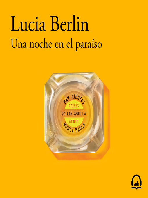 Title details for Una noche en el paraíso by Lucia Berlin - Available